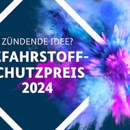Deutscher Gefahrstoffschutzpreis: Bewerbungsphase läuft