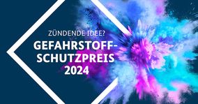 Deutscher Gefahrstoffschutzpreis 2024: Bewerbungsphase läuft